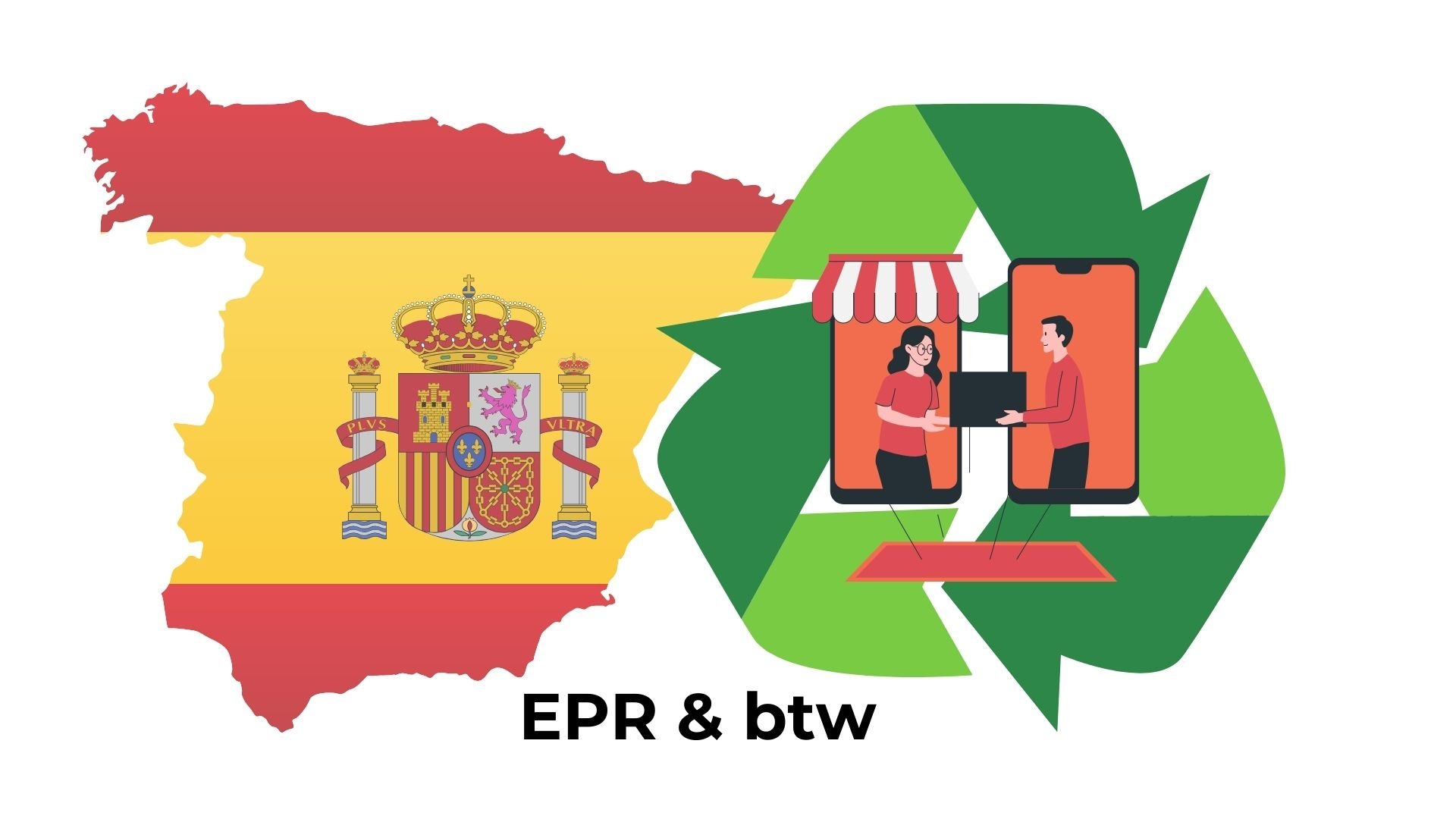 Verkopen in Spanje: wat moet je weten omtrent EPR en btw compliance